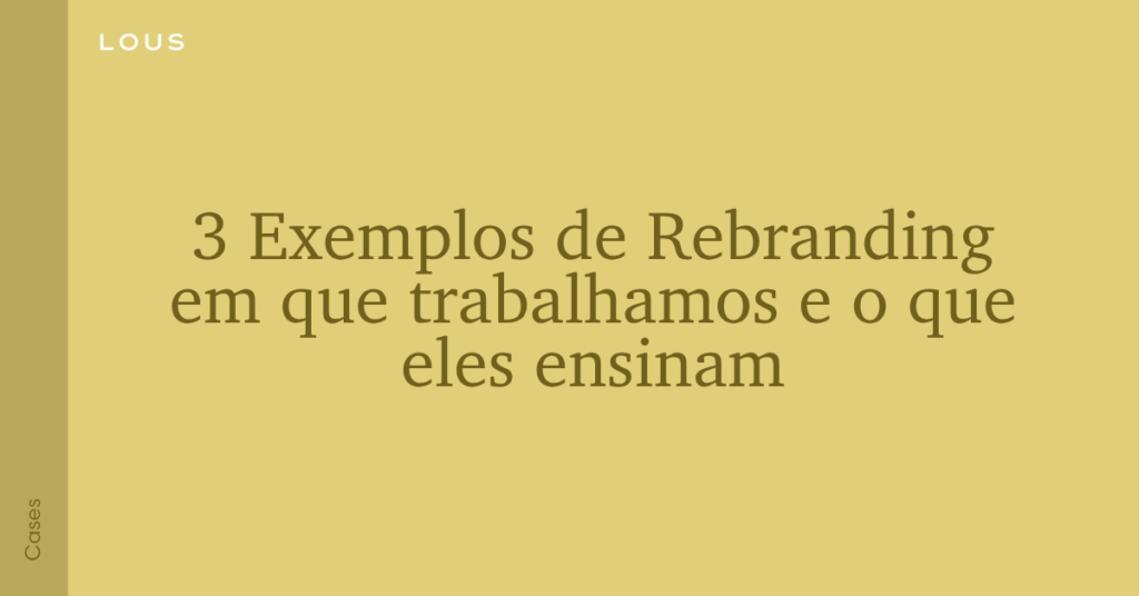 Exemplos de rebranding