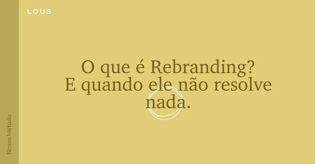 rebranding estratégico — Lous Branding