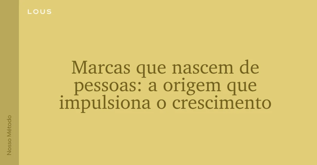 branding que nasce de pessoas reais